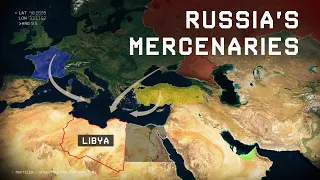 Russia's Mercenaries in Libya