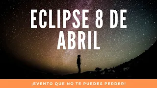 Eclipse solar total del 8 de abril de 2024