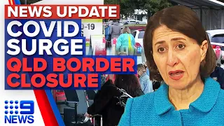 NSW new restrictions and 16 cases, Queensland closes border to Sydney hotspots | 9 News Australia