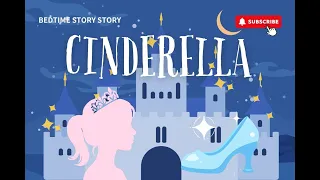 ✨🎈BEDTIME STORY🎈✨Cinderella