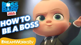 How to Be a Boss Baby | BOSS BABY: BACK IN BUSINESS