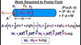 Physics 34.1  Bernoulli's Equation & Flow in Pipes (13 of 38) Work Required to Pump Fluid