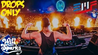 Will Sparks DROPS ONLY @ ElectroBeach Festival 2019 (CRAZY SET!!!)