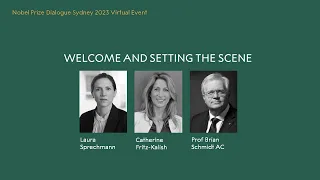 2023 Nobel Prize Dialogue Sydney: Welcome Session