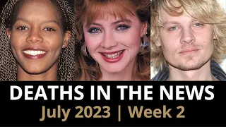 Who Died: July 2023 Week 2 | News