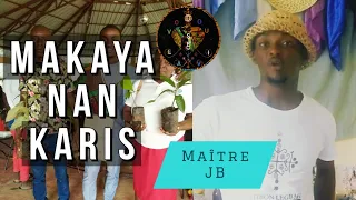 Makaya nan Karis ak Maître JB/Haiti Vodou