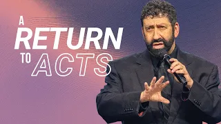 A Return To Acts | ResLife Church | Jonathan Cahn