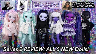 Shadow High Series 2: In-Depth Review of ALL 6 Dolls! A Lot Has Changed...Let's Discuss!