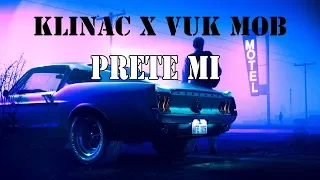 Klinac x Vuk Mob - Prete mi (Lyrics)