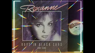 Roxanne - Boys In Black Cars (Extended Version) 1987