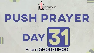 Wednesday 01/12/2021 PUSH DAY 31 OF 40 DAYS OF PRAYER AND FASTING