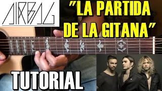 Como tocar "La partida de la gitana (si te vas)" Airbag Tutorial Guitarra Completo acordes y Solo