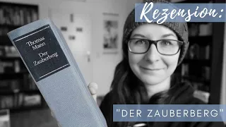 Rezension: "Der Zauberberg" [Thomas Mann].