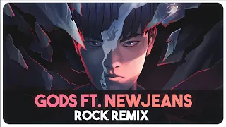 GODS ft. NewJeans (Rock Remix) 뉴진스 | Worlds 2023 Anthem - League of Legends