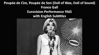 Poupée de Cire, Poupée de Son - France Gall - 1965 - Eurovision Performance - with English Subtitles