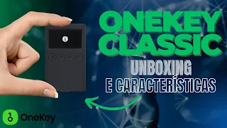 ONEKEY CLASSIC - UNBOXING E PRIMEIRAS IMPRESSÕES.