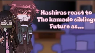 Some hashiras react to the kamado siblings next life as…. ||KNY|| KNY x BSD|| Spoilers|| angst||