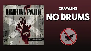 Crawling - Linkin Park DRUMLESS (NO DRUMS)