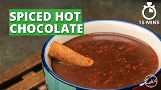 Spiced Hot Chocolate Recipe | Mexican Hot Chocolate | Hot Cocoa | Drinking Chocolate | Cookd