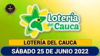 Lotería de Cauca Resultado SÁBADO 25 DE JUNIO 2022 ✅🥇🔥💰 PREMIO MAYOR