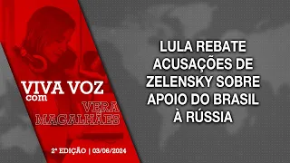 [Viva Voz - 03/06/2024] Lula rebate acusações de Zelensky sobre apoio do Brasil à Rússia