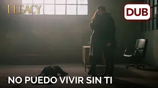 No puedo vivir si algo te pasa | Legacy Capítulo 228