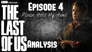 HBO's The Last Of Us: Episode 4 - Please Hold My Hand - Analysis