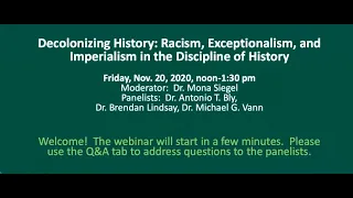 Decolonizing History: Racism, Exceptionalism, and Imperialism in the Discipline of History