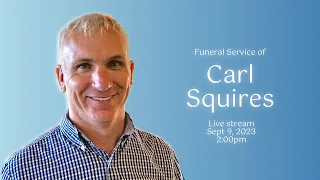 Funeral Service of Carl Squires