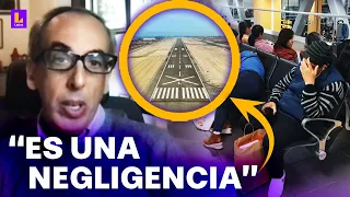 Manuel Carpio Rivera sobre falla en Aeropuerto de Lima: "No es un hecho fortuito, es negligencia"