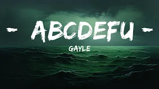 GAYLE - ​abcdefu (Lyrics)  | 25 Min