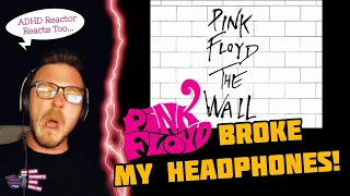 PINK FLOYD BROKE MY HEADPHONES!!! (ADHD Reaction) | PINK FLOYD - HEY YOU