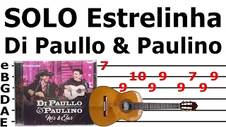 COMO TOCAR Estrelinha - Di Paullo e Paulino | Solo Com Tablatura