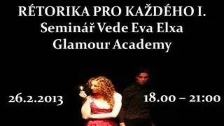 Glamour Academy RÉTORIKA PRO KAŽDÉHO-16.3.2013