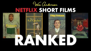 Wes Anderson Netflix Short Films Ranked 2023