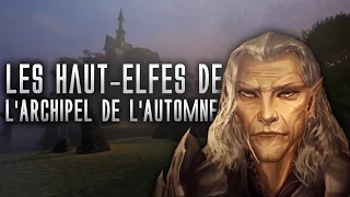 Guide TES : Les Haut-Elfes de l'Archipel de l'Automne