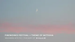 Weathering With you + Your Name. OST - Fireworks Festival + Theme of Mitsuha (Piano cover)