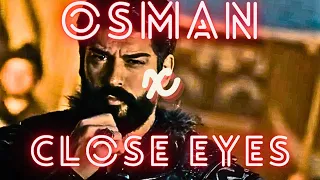 Close Eyes ft. OSMAN BEY (edit) | beyim in Atitude