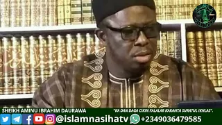 Kaɗan Daga Cikin Falalar Karanta (SURATU IKHLAS).Sheikh Aminu Daurawa HAFIZAHULLAH