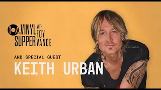 The Vinyl Supper with Foy Vance: Keith Urban (Episode 2)