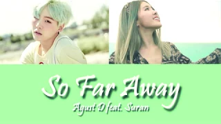 Agust D - So Far Away (feat. Suran)  [COLOR CODED LYRICS HAN/ROM/ENG] | Haru Kawasaki