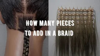 How Many Pieces Do You Add In A Knotless Braid? | KNOTLESS101