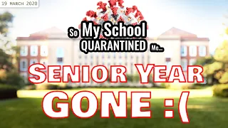 Coronavirus Takes My Senior Year | Seniors this ones for you... | COVID-19 Vlog #4