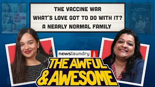 Vaccine War, A Nearly Normal Family, What’s Love Got to Do with It? | Awful and Awesome Ep 330