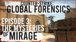 The Geopolitics of CS:GO's Mirage | Counter-Strike: Global Forensics