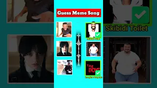 GUESS MEME SONG #2 | Skibidi Toilet, The Boys Song, Wednesday Dance #shorts #memes #guess #quiz