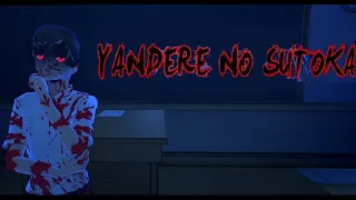 Yandere No Sutoka Часть 1 - Новый краш