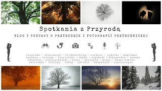 Spotkania z Przyrodą #29 - botanik Jarosław Sieradzki - Drzewa Mocarze Czasu