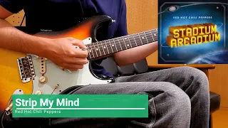 Strip My Mind Red Hot Chili Peppers Guitar Cover