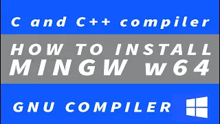 How To Install MinGW W64 64-bit On Windows 10 11 C C++ GNU Compiler